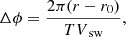 $$ \begin{aligned} \Delta \phi = \frac{2 \pi (r-r_0)}{T V_{\text{sw}}}, \end{aligned} $$