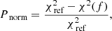 $$ \begin{aligned} P_{\text{norm}} = \frac{\chi ^2_{\text{ref}} - \chi ^2(f)}{\chi ^2_{\text{ref}}}, \end{aligned} $$