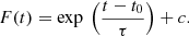 $$ \begin{aligned} F(t) = \exp \ \Big (\frac{t-t_0}{\tau }\Big )+c. \end{aligned} $$