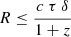 $$ \begin{aligned} R \le \frac{c ~\tau ~\delta }{1+z} ~ \end{aligned} $$