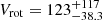 $ V_{\mathrm{rot}} = 123_{-38.3}^{+117} $