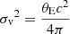 $ {\sigma_{\text v}}^{2} = \frac{\theta_{\text E} c^2}{4 \pi} $