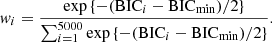 $$ \begin{aligned} w_{i} = \frac{\exp { \{ - (\mathrm{BIC}_{i} - \mathrm{BIC}_{\rm min})/2 \} }}{\sum _{i = 1}^{5000} \exp {\{-(\mathrm{BIC}_{i} - \mathrm{BIC}_{\rm min})/2\}}}. \end{aligned} $$