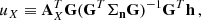 $$ \begin{aligned} u_{X}&\equiv \mathbf{A}_X^T\mathbf{G}(\mathbf{G}^T\mathbf{\Sigma _n}\mathbf{G})^{-1}\mathbf{G}^T \mathbf{h}\,,\end{aligned} $$