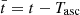 $ \bar t=t-T_{\mathrm{asc}} $