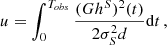 $$ \begin{aligned} u&= \int _0^{T_{obs}}\frac{ (G h^S)^2(t)}{2 \sigma _{S}^2 d} \mathrm{d} t\,,\end{aligned} $$