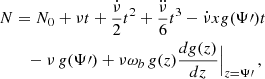 $$ \begin{aligned} N&=N_0+\nu t+\frac{\dot{\nu }}{2}t^2+ \frac{\ddot{\nu }}{6}t^3-\dot{\nu }x g(\Psi \prime )t\nonumber \\&\quad -\nu \,g(\Psi \prime )+\nu \omega _b\,g(z) \frac{dg(z) }{dz}\Big { |}_{z=\Psi \prime } \,, \end{aligned} $$