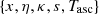 $ \{x,\eta ,\kappa ,s,T_{\rm asc}\} $