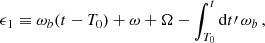 $$ \begin{aligned} \epsilon _1\equiv \omega _b(t-T_0)+\omega +\Omega -\int _{T_0}^t \mathrm{d} t\prime \,\omega _b\,, \end{aligned} $$