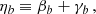 $$ \begin{aligned} \eta _b \equiv \beta _b+\gamma _b \,, \end{aligned} $$