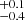 $ _{-0.4}^{+0.1} $