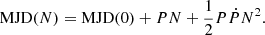$$ \begin{aligned} \mathrm{MJD}(N) = \mathrm{MJD}(0)+PN+\frac{1}{2}P\dot{P}N^2. \end{aligned} $$