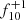$ f_{10}^{+1} $