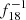 $ f_{18}^{-1} $