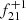 $ f_{21}^{+1} $