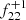 $ f_{22}^{+1} $