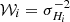 $ \mathcal{W}_i= \sigma^{-2}_{{H}_i} $