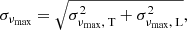 $$ \begin{aligned} \sigma _{\nu _\text{max}}&= \sqrt{\sigma _{\nu _\text{max}, \text{ T}}^2 + \sigma _{\nu _\text{max}, \text{ L}}^2},\end{aligned} $$