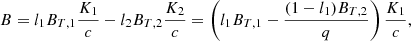 $$ \begin{aligned} B=l_1 B_{T,1}\frac{K_1}{c}-l_2 B_{T,2}\frac{K_2}{c}=\left(l_1 B_{T,1}-\frac{(1-l_1) B_{T,2}}{q}\right)\frac{K_1}{c}, \end{aligned} $$