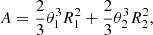 $$ \begin{aligned} A=\frac{2}{3}\theta _1^3 R_1^2+ \frac{2}{3} \theta _2^3R_2^2 ,\end{aligned} $$