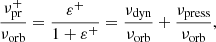 $$ \begin{aligned} \frac{\nu _{\rm pr}^+}{\nu _{\rm orb}} = \frac{\varepsilon ^+}{1+\varepsilon ^+} = \frac{\nu _{\rm dyn}}{\nu _{\rm orb}} + \frac{\nu _{\rm press}}{\nu _{\rm orb}}, \end{aligned} $$