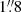 $ 1{{\overset{\prime\prime}{.}}}8 $