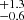 $ _{-0.6}^{+1.3} $