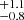$ _{-0.8}^{+1.1} $