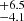 $ _{-4.1}^{+6.5} $