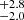 $ _{-2.0}^{+2.8} $