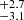 $ _{-3.1}^{+2.7} $