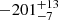 $ -201_{-7}^{+13} $
