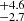 $ _{-2.7}^{+4.6} $
