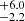 $ _{-2.2}^{+6.0} $