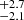$ _{-2.1}^{+2.7} $