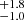 $ _{-1.0}^{+1.8} $