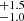 $ _{-1.0}^{+1.5} $