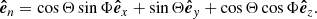 $$ \begin{aligned} \boldsymbol{\hat{e}}_{n}&= \cos \Theta \sin \Phi \boldsymbol{\hat{e}}_{x} + \sin \Theta \boldsymbol{\hat{e}}_{y} + \cos \Theta \cos \Phi \boldsymbol{\hat{e}}_{z}. \end{aligned} $$