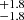 $ ^{+1.8}_{-1.8} $