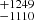 $ ^{+1249}_{-1110} $