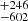 $ ^{+246}_{-602} $