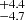 $ ^{+4.4}_{-4.7} $