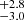 $ ^{+2.8}_{-3.0} $