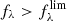 $ f_{\lambda} > f_{\lambda}^{\mathrm{lim}} $