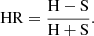 $$ \begin{aligned} \mathrm{HR}=\frac{\mathrm{H-S}}{\mathrm{H+S}}. \end{aligned} $$