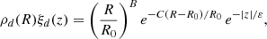 $$ \begin{aligned} \rho _d(R)\xi _d(z) = \left(\frac{R}{R_0}\right)^B e^{-C(R-R_0)/R_0}\, e^{-|z|/\varepsilon }, \end{aligned} $$