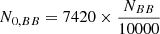 $ N_{0,BB} = 7420\times \frac{N_{BB}}{10000} $