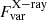 $ F_{\mathrm{var}}^{\mathrm{X-ray}} $