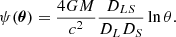 $$ \begin{aligned} \psi (\boldsymbol{\theta }) = \frac{4GM}{c^2}\frac{D_{LS}}{D_LD_S}\ln \theta . \end{aligned} $$