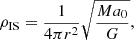 $$ \begin{aligned} \rho _{\rm IS} = \frac{1}{4\pi r^2} \sqrt{\frac{Ma_0}{G}}, \end{aligned} $$